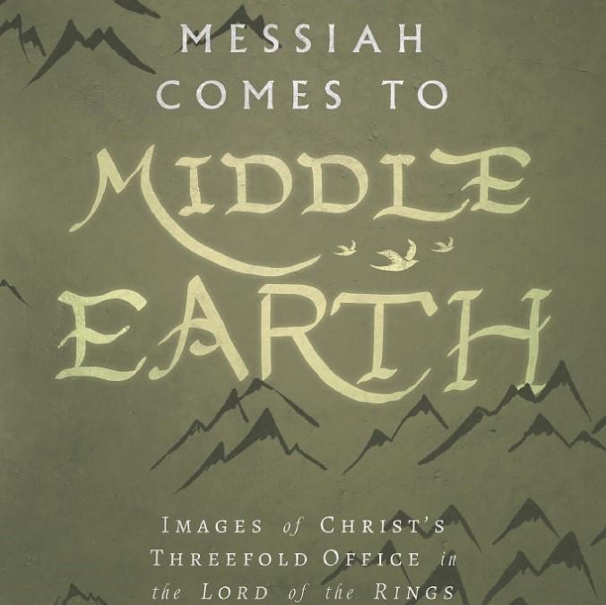 Messiah Comes to Middle Earth Book by Ryken